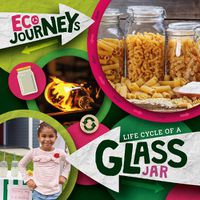 Cover image for Life Cycle of a Glass Jar