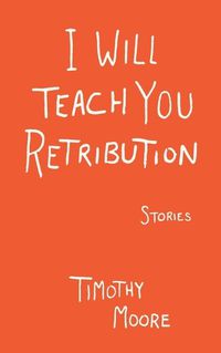 Cover image for I Will Teach You Retribution