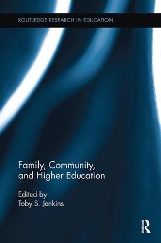 Cover image for Family, Community, and Higher Education