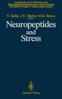 Cover image for Neuropeptides and Stress: Proceedings of the First Hans Selye Symposium, Held in Montreal in October 1986