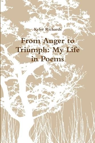 Cover image for From Anger to Triumph: My Life in Poems