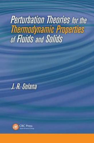 Cover image for Perturbation Theories for the Thermodynamic Properties of Fluids and Solids