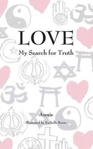 Cover image for Love: My Search for Truth