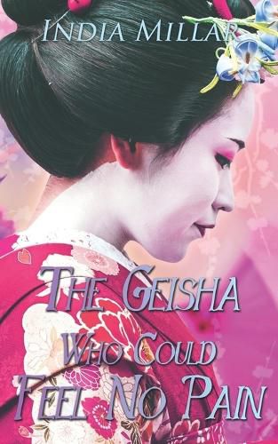 Cover image for The Geisha Who Could Feel No Pain