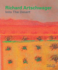 Cover image for Richard Artschwager: Into the Desert