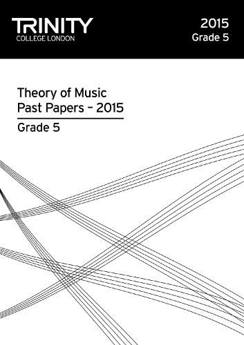 Trinity College London Theory of Music Past Paper (2015) Grade 5