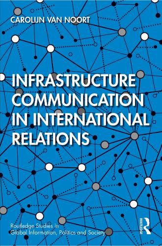 Cover image for Infrastructure Communication in International Relations