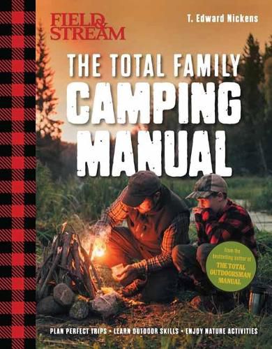 Field & Stream: The Total Family Camping Manual
