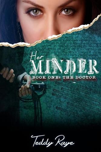 Cover image for Her Minder: Book One: The Doctor