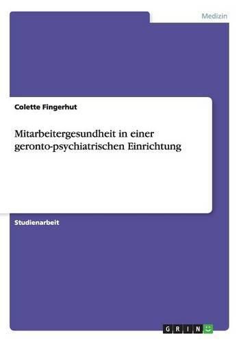 Cover image for Mitarbeitergesundheit in einer geronto-psychiatrischen Einrichtung