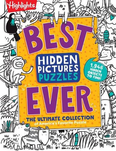 Cover image for Best Hidden Pictures Puzzles EVER - The Ultimate C ollection of America's Favorite Puzzle