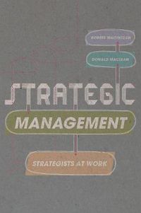 Cover image for Strategic Management: Strategists at Work