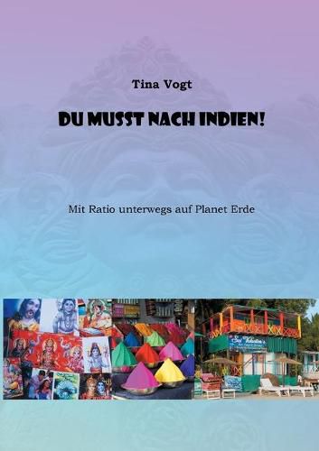 Cover image for Du musst nach Indien!: Mit Ratio unterwegs auf Planet Erde