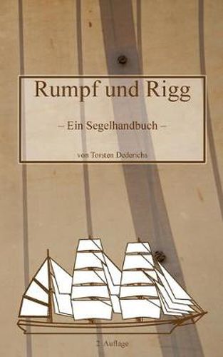 Cover image for Rumpf und Rigg: Ein Segelhandbuch