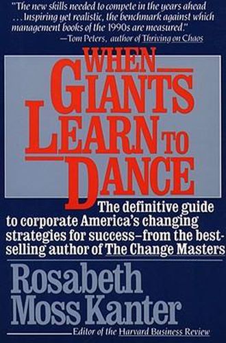 Cover image for When Giants Learn to Dance: The Definitive Guide to Corporate Success