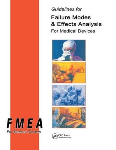 Cover image for Guidelines for Failure Modes and Effects Analysis for Medical Devices