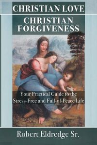 Cover image for Christian Love Christian Forgiveness