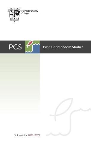Cover image for Post-Christendom Studies: Volume 5