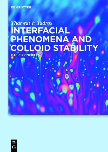 Cover image for Interfacial Phenomena and Colloid Stability: Basic Principles