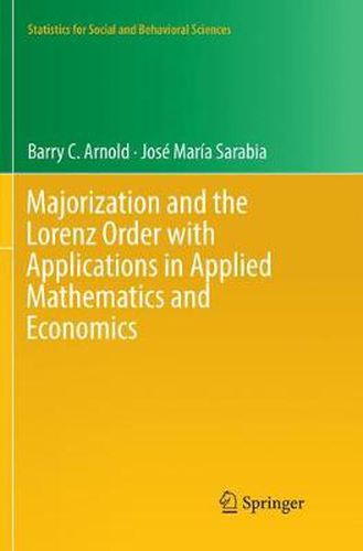 Cover image for Majorization and the Lorenz Order with Applications in Applied Mathematics and Economics