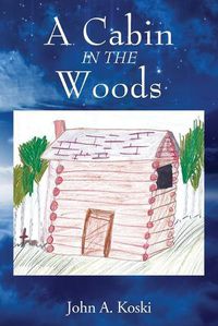 Cover image for A Cabin In The Woods