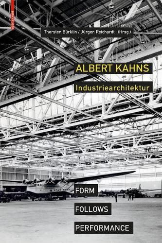 Cover image for Albert Kahns Industriearchitektur: Form Follows Performance