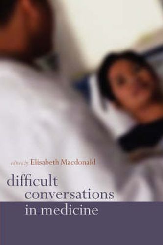 Cover image for Difficult Conversations in Medicine