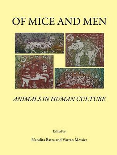 Cover image for Of Mice and Men: Animals in Human Culture