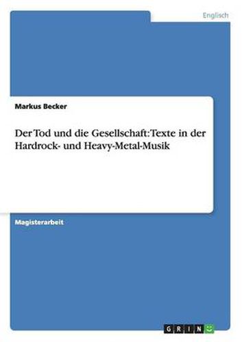 Cover image for Der Tod und die Gesellschaft: Texte in der Hardrock- und Heavy-Metal-Musik