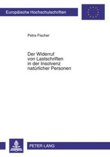 Der Widerruf Von Lastschriften in Der Insolvenz Natuerlicher Personen