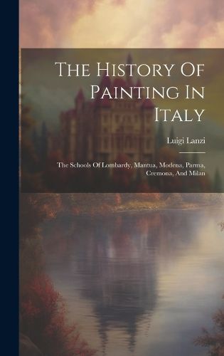 Cover image for The History Of Painting In Italy