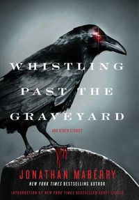 Cover image for Whistling Past the Graveyard