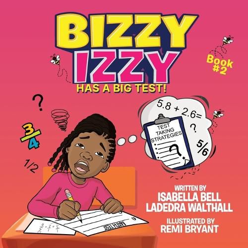 Cover image for Bizzy Izzy Has A Big Test!