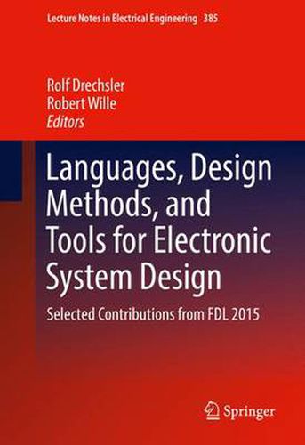 Cover image for Languages, Design Methods, and Tools for Electronic System Design: Selected Contributions from FDL 2015