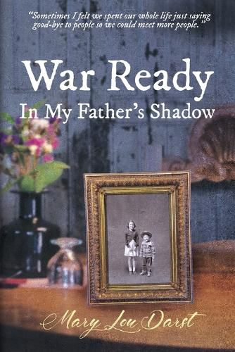 Cover image for War Ready: In My Father's Shadow