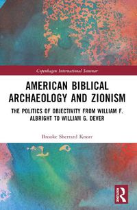 Cover image for American Biblical Archaeology and Zionism