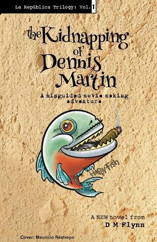 Cover image for The Kidnapping of Dennis Martin