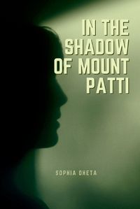 Cover image for In the Shadow of Mount Patti