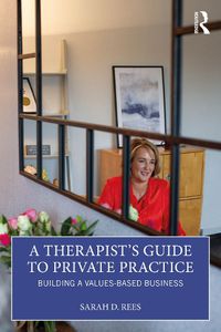 Cover image for A Therapist's Guide to Private Practice