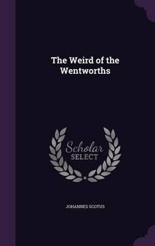 Cover image for The Weird of the Wentworths