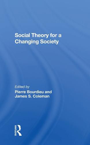 Social Theory for a Changing Society