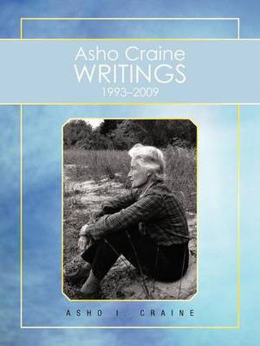 Cover image for Asho Craine Writings 1993-2009