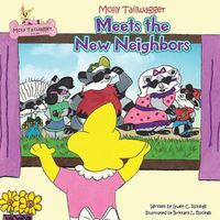 Cover image for Molly Tailwagger Meets the New Neighbors