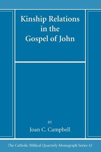 Cover image for Kinship Relations in the Gospel of John