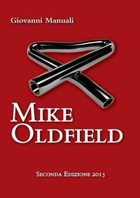 Cover image for Mike Oldfield - Seconda Edizione 2015