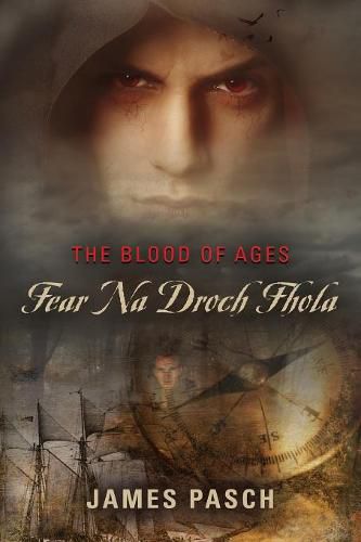 Cover image for The Blood of Ages: Fear Na Droch Fhola