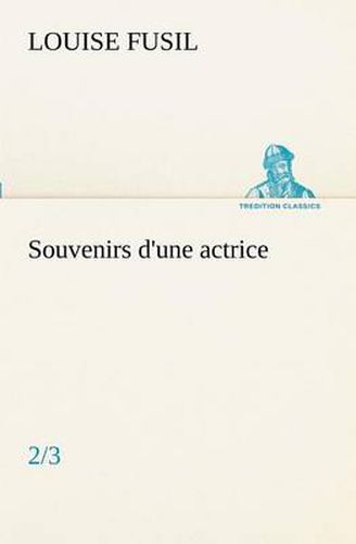 Cover image for Souvenirs d'une actrice (2/3)