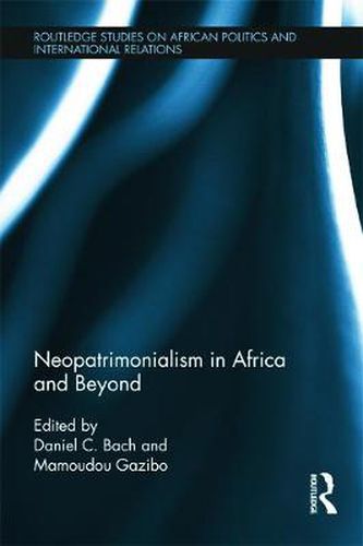 Cover image for Neopatrimonialism in Africa and Beyond