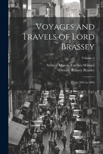 Cover image for Voyages and Travels of Lord Brassey