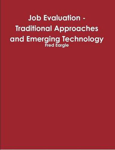 Cover image for Job Evaluation - Traditional Approaches and Emerging Technology